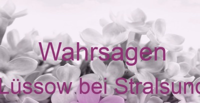 Wahrsagen Lüssow bei Stralsund | Top-Experten für Kartenlegen, Wahrsagen, Hellsehen, Zukunftsdeutung.